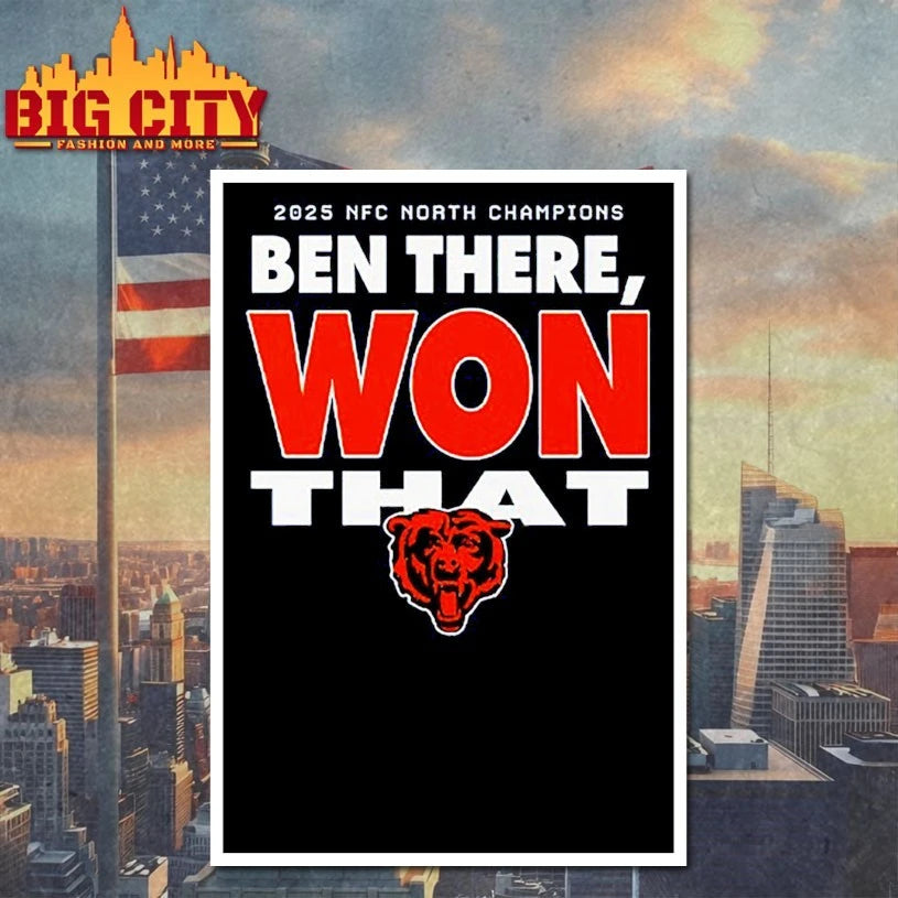2025 NFC North Champions Ben There Won That Chicago - Adult & Kids T-Shirts, Sweatshirts & Hoodies apparel design preview 4