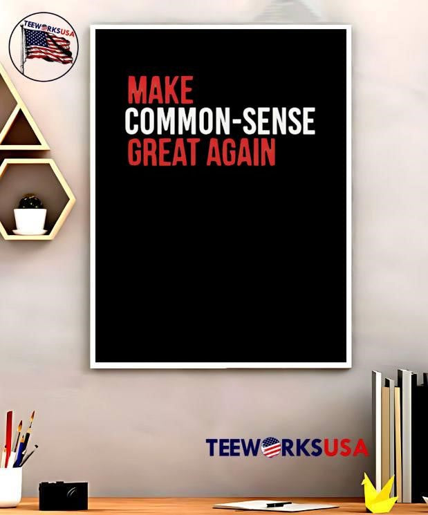 Common-Sense Message Make Great Again - Adult & Kids T-Shirts, Sweatshirts & Hoodies apparel design preview 5