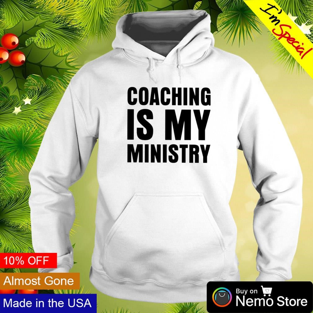 Coaching is my ministry - Adult & Kids T-Shirts, Sweatshirts & Hoodies apparel design preview 2