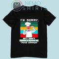 Swedish Chef I'm sorry but I didn't order a glass of - Adult & Kids T-Shirts, Sweatshirts & Hoodies apparel design preview 1