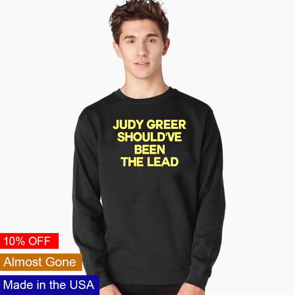 Judy Greer should've been the lead - Adult & Kids T-Shirts, Sweatshirts & Hoodies apparel design preview 4