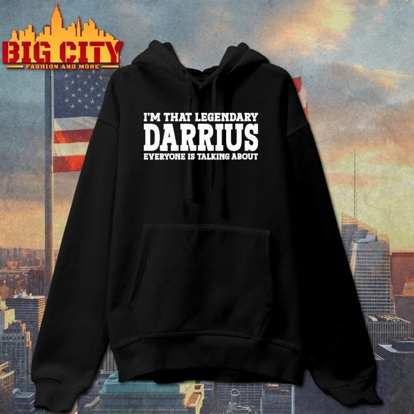 I'm That Legendary Darius Everyone Is Talking About - Adult & Kids T-Shirts, Sweatshirts & Hoodies apparel design preview 2