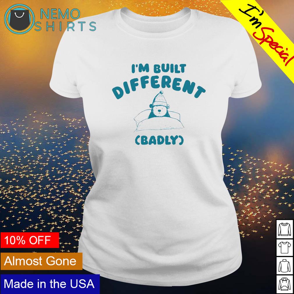 Bear I'm built different badly - Adult & Kids T-Shirts, Sweatshirts & Hoodies product image 3