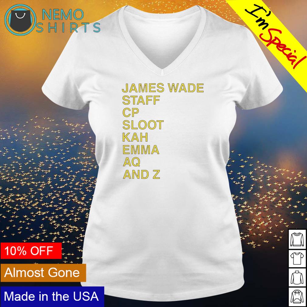 James Wade Staff Cp Sloot Kah Emma Aq and Z - Adult & Kids T-Shirts, Sweatshirts & Hoodies product image 5