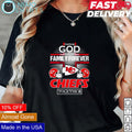 Faith in God always family forever Kansas City Chiefs - Adult & Kids T-Shirts, Sweatshirts & Hoodies apparel design preview 1