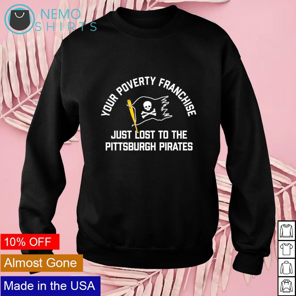 Your poverty Franchise just lost to the Pittsburgh - Adult & Kids T-Shirts, Sweatshirts & Hoodies apparel design preview 3
