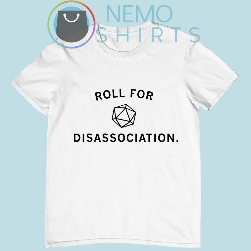 Roll for disassociation - Adult & Kids T-Shirts, Sweatshirts & Hoodies apparel design preview 4