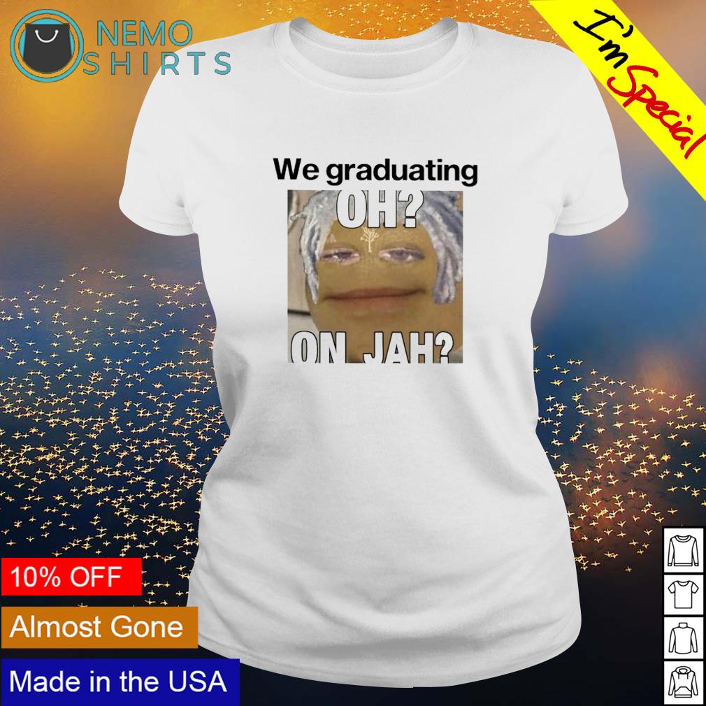 We graduating oh on jah - Adult & Kids T-Shirts, Sweatshirts & Hoodies apparel design preview 3