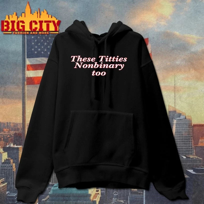 These Titties Nonbinary Too text - Adult & Kids T-Shirts, Sweatshirts & Hoodies apparel design preview 2