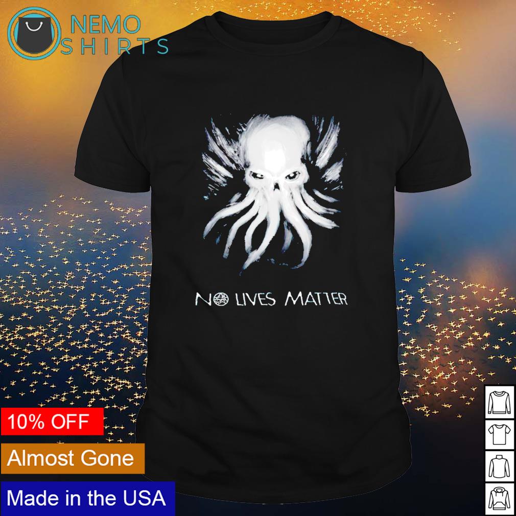 Cthulhu no lives matter - Adult & Kids T-Shirts, Sweatshirts & Hoodies apparel design preview 1