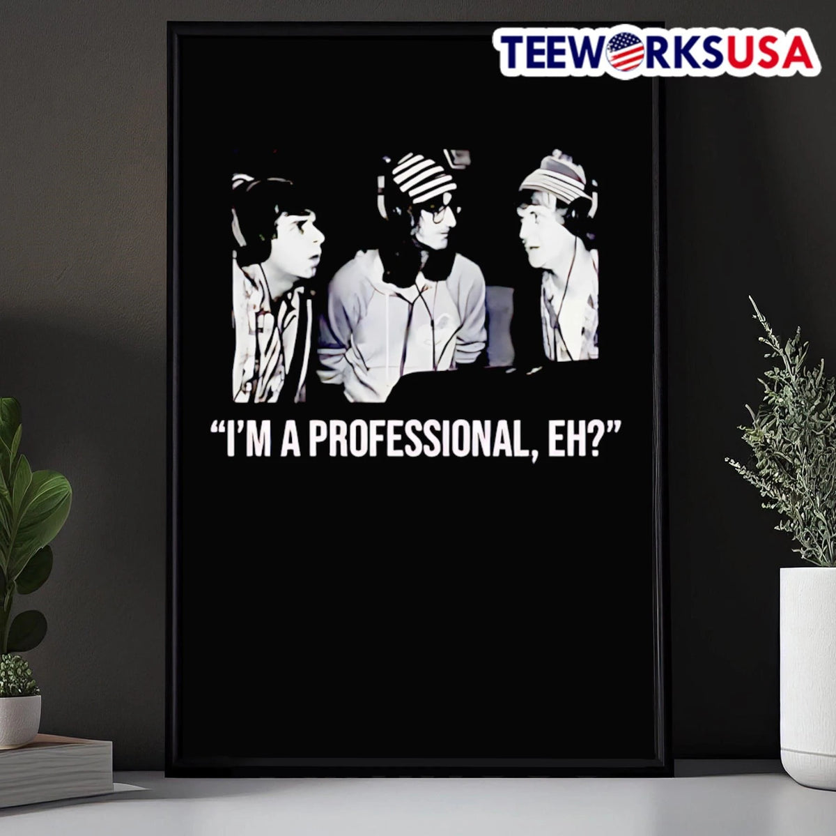 'I'm A Professional, Eh' Bob And Doug Mckenzie - Adult & Kids T-Shirts, Sweatshirts & Hoodies apparel design preview 5