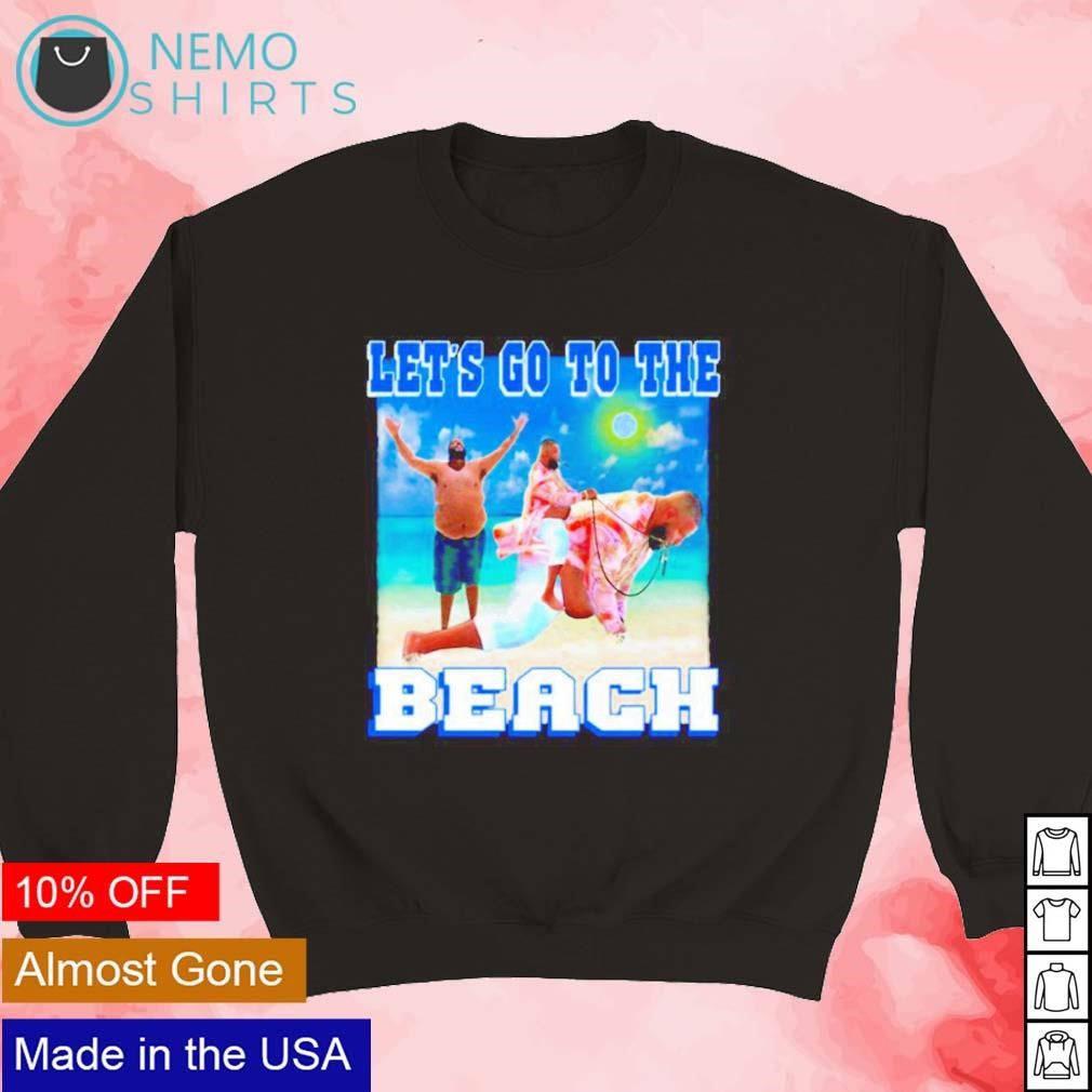 Dj Khaled let's go to the beach - Adult & Kids T-Shirts, Sweatshirts & Hoodies apparel design preview 3