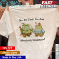 No it's cool I'm just absolutely devastated - Adult & Kids T-Shirts, Sweatshirts & Hoodies apparel design preview 1