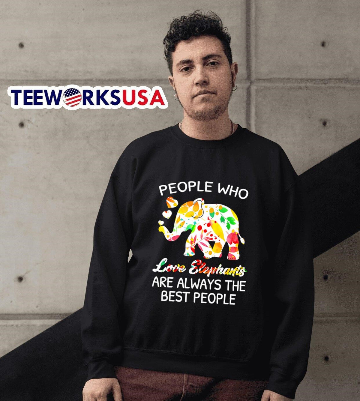 People who love Elephants are always the best - Adult & Kids T-Shirts, Sweatshirts & Hoodies apparel design preview 6