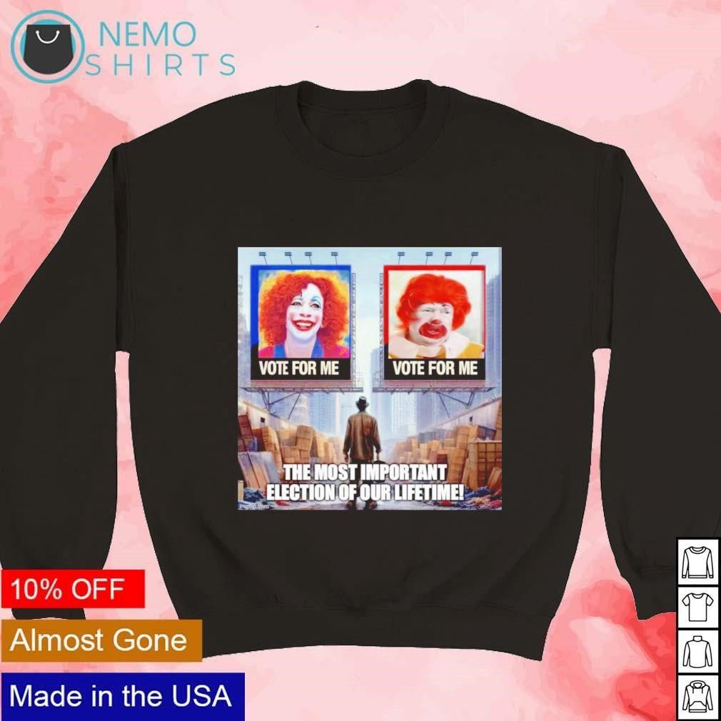Clown Trump and Harris vote for me the most important - Adult & Kids T-Shirts, Sweatshirts & Hoodies apparel design preview 3