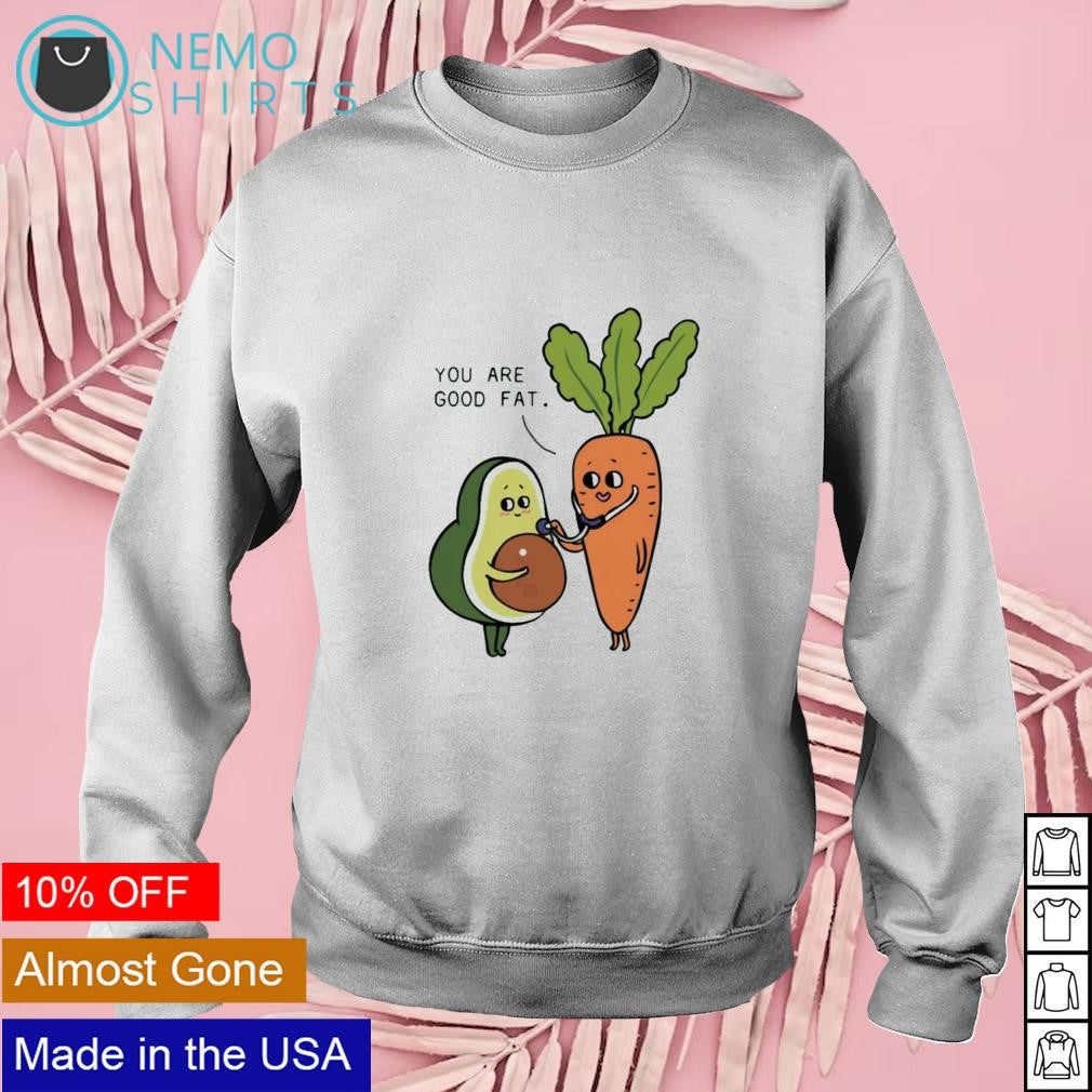 Avocado and carot you are good fat - Adult & Kids T-Shirts, Sweatshirts & Hoodies apparel design preview 3