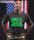 Kyrie Irving sucks go Boston Celtics - Adult & Kids T-Shirts, Sweatshirts & Hoodies apparel design preview 1