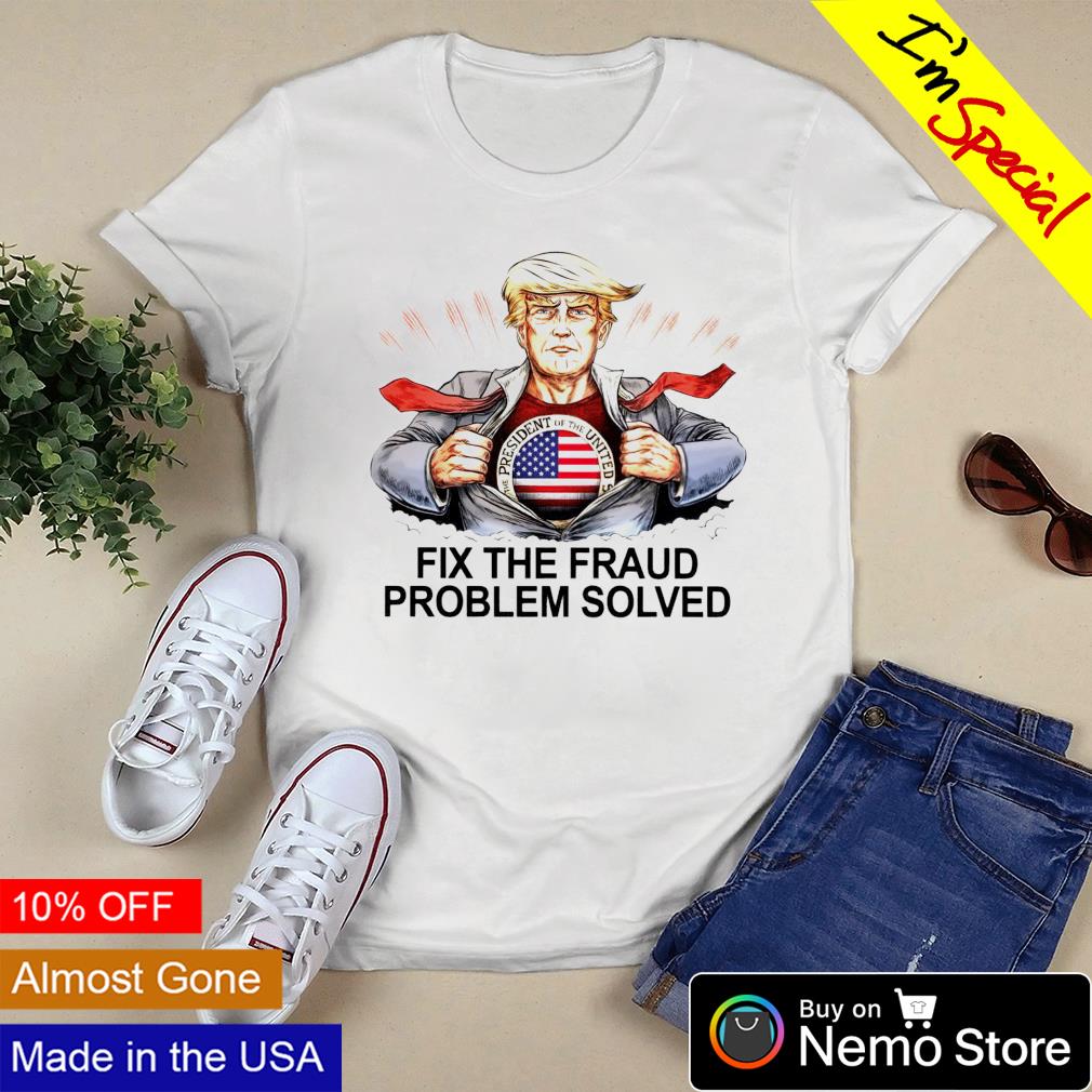 Trump Superman fix the fraud problem solved - Adult & Kids T-Shirts, Sweatshirts & Hoodies apparel design preview 3