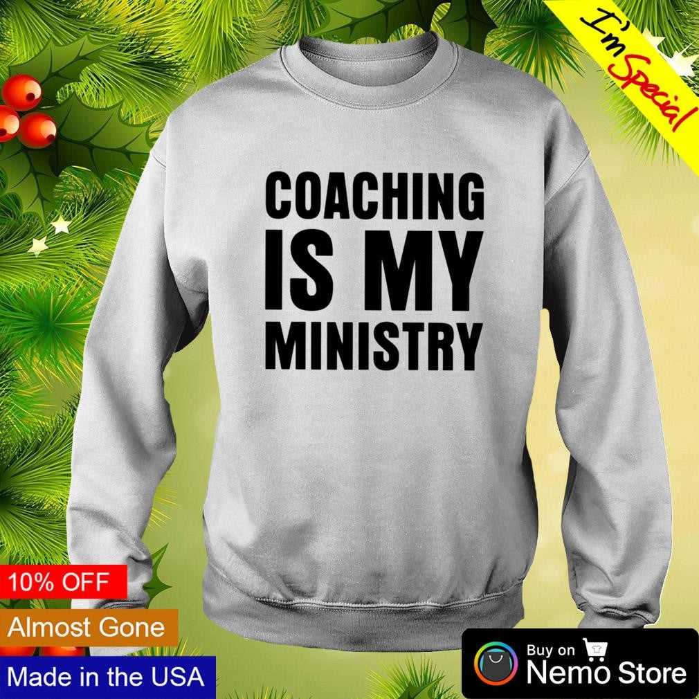 Coaching is my ministry - Adult & Kids T-Shirts, Sweatshirts & Hoodies apparel design preview 4