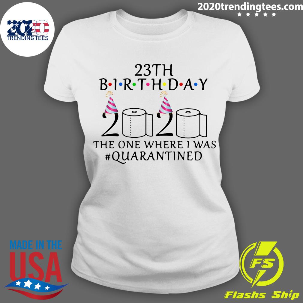 23th Birthday The One Where I Was Quarantined 2020 - Adult & Kids T-Shirts, Sweatshirts & Hoodies apparel design preview 3