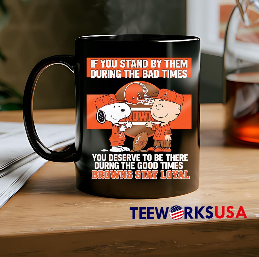 If You Stand By Them During The Bad Times Deserve To - Adult & Kids T-Shirts, Sweatshirts & Hoodies apparel design preview 2