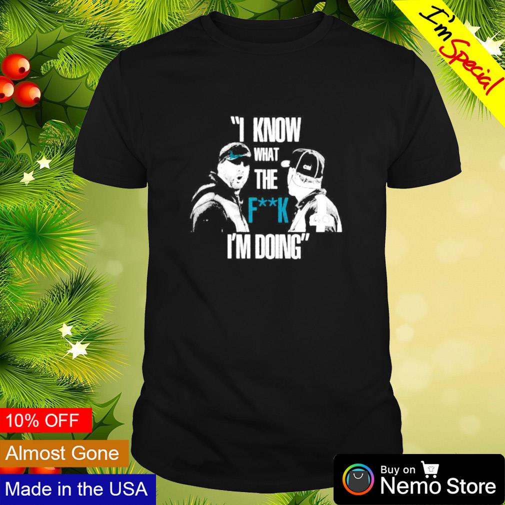 Coach Sirianni I know what the fuck i'm doing - Adult & Kids T-Shirts, Sweatshirts & Hoodies apparel design preview 1