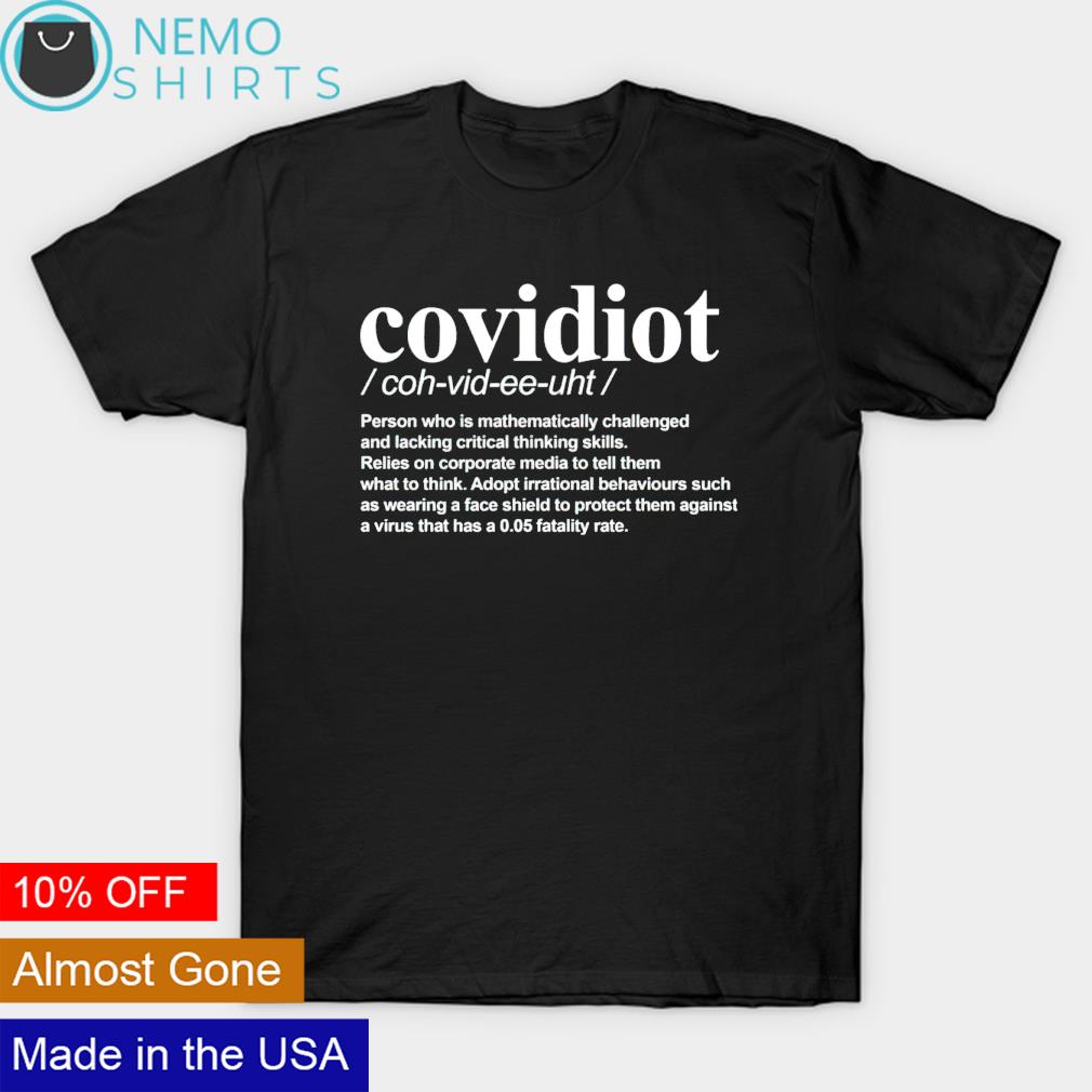 Covidiot person who is mathematically challenged - Adult & Kids T-Shirts, Sweatshirts & Hoodies apparel design preview 1
