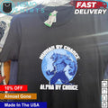 Human by chance alpha choice wolf - Adult & Kids T-Shirts, Sweatshirts & Hoodies apparel design preview 1