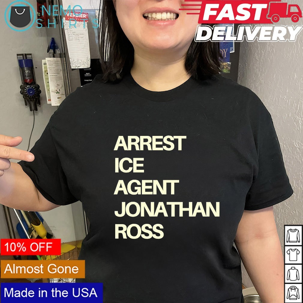 Arrest ICE agent Jonathan Ross - Adult & Kids T-Shirts, Sweatshirts & Hoodies product image 2