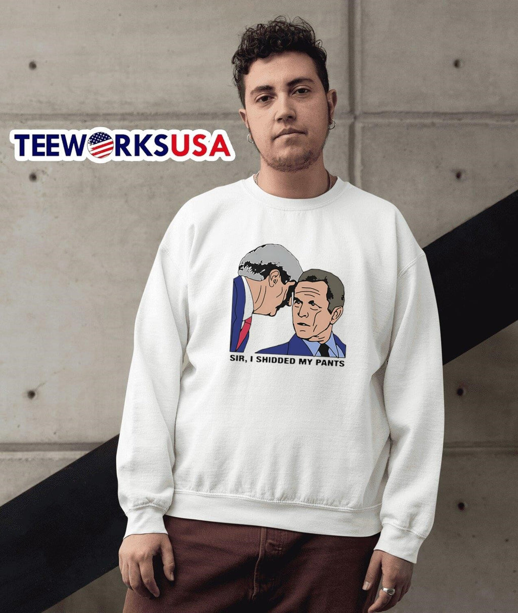 Sir I shidded my pants - Adult & Kids T-Shirts, Sweatshirts & Hoodies apparel design preview 3