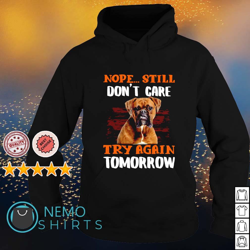 Boxer nope still don't care try again tomorrow - Adult & Kids T-Shirts, Sweatshirts & Hoodies apparel design preview 2