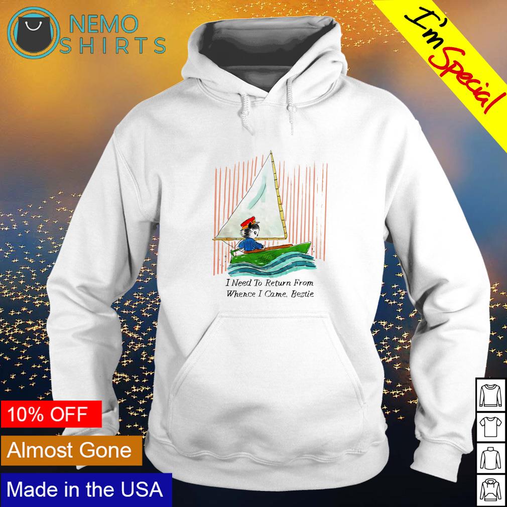 I need to return from whence came bestie - Adult & Kids T-Shirts, Sweatshirts & Hoodies apparel design preview 2