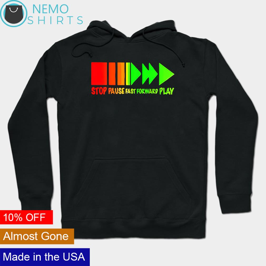 Colorful stop pause fast forward play - Adult & Kids T-Shirts, Sweatshirts & Hoodies apparel design preview 2