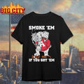 Alabama Crimson Tide smoke em if you got - Adult & Kids T-Shirts, Sweatshirts & Hoodies apparel design preview 1