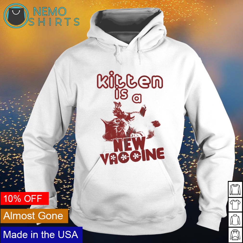 Cat kitten is a new vaccine - Adult & Kids T-Shirts, Sweatshirts & Hoodies apparel design preview 2