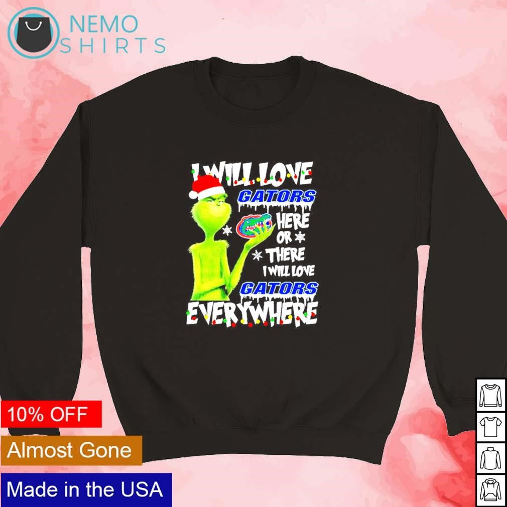 Santa Grinch I will love Gators here or there - Adult & Kids T-Shirts, Sweatshirts & Hoodies apparel design preview 5