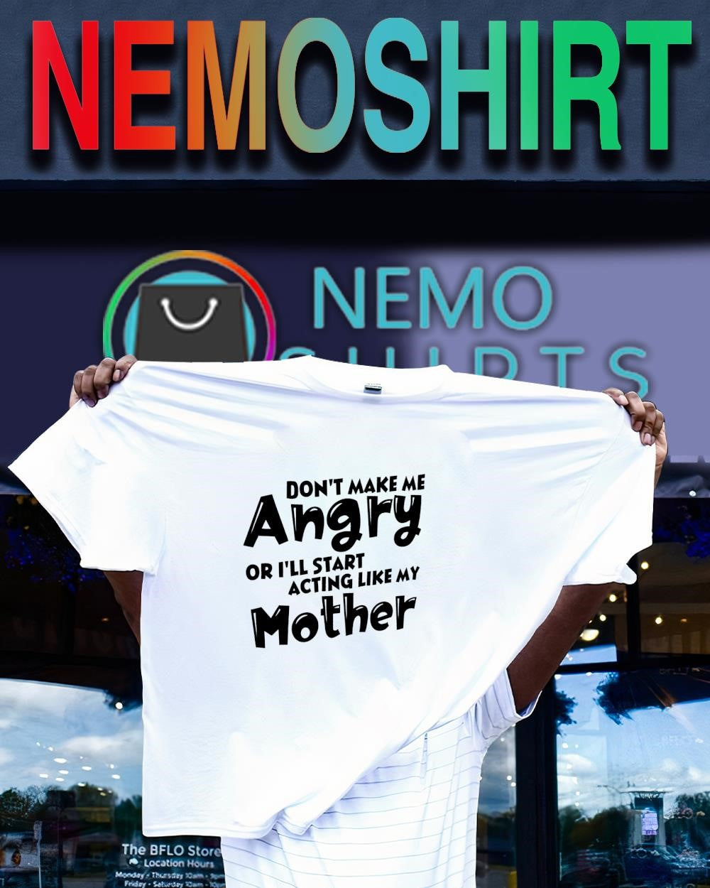 Don't Make Me Angry or I'll Start Acting Like My - Adult & Kids T-Shirts, Sweatshirts & Hoodies apparel design preview 1