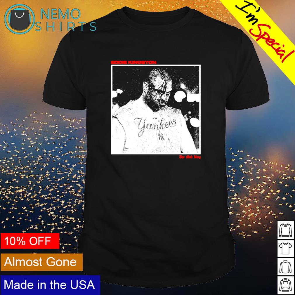 Aew Eddie Kingston Yankees The Mad King - Adult & Kids T-Shirts, Sweatshirts & Hoodies product image 1