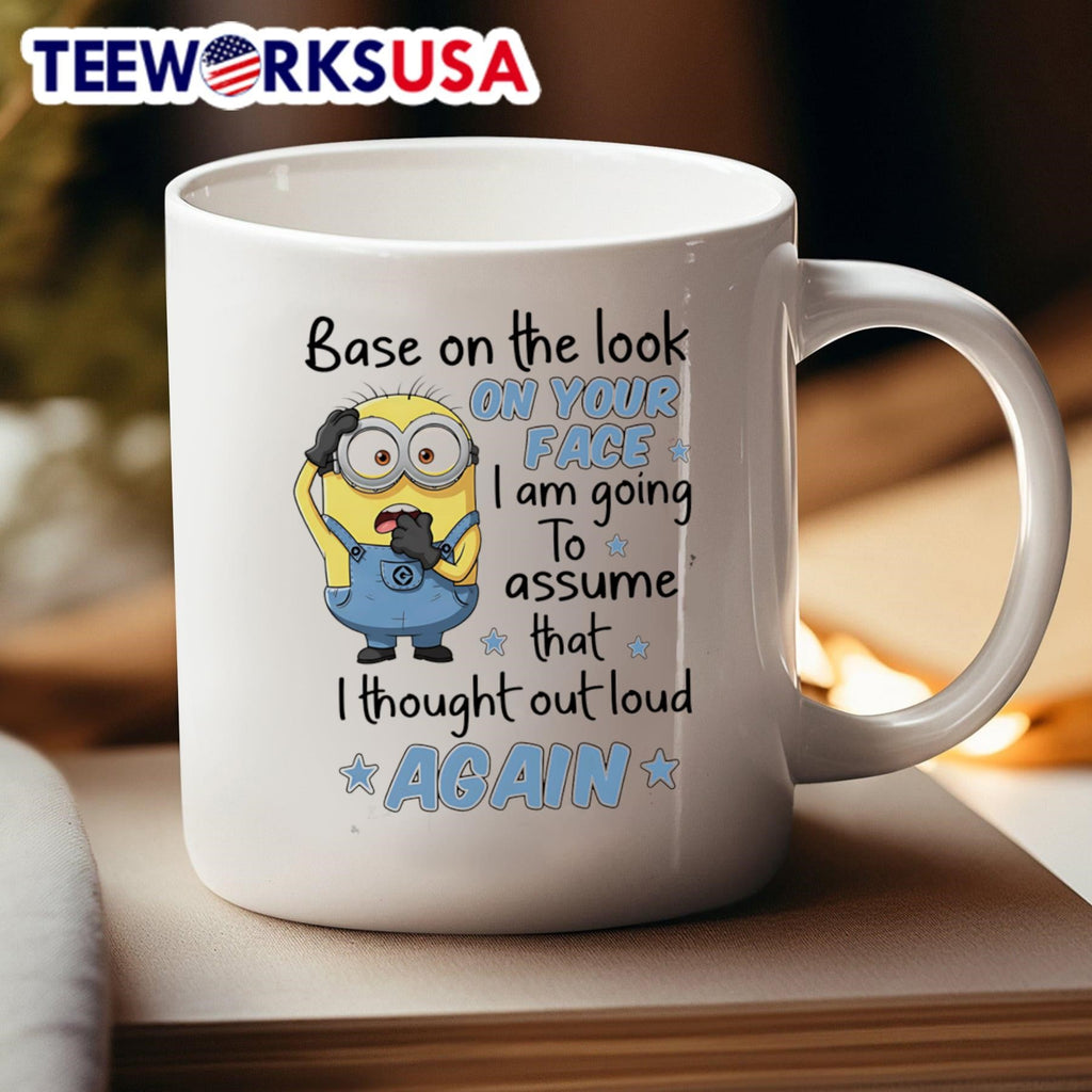 Minion base on the look your face I am going to - Adult & Kids T-Shirts, Sweatshirts & Hoodies apparel design preview 4