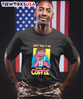 World best dad don't talk to me before my coffee - Adult & Kids T-Shirts, Sweatshirts & Hoodies apparel design preview 1