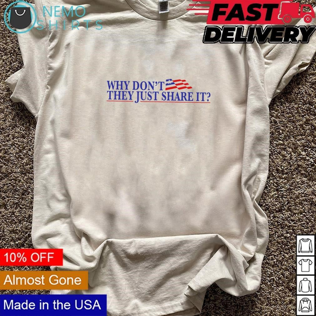 Why don't they share it - Adult & Kids T-Shirts, Sweatshirts & Hoodies apparel design preview 3