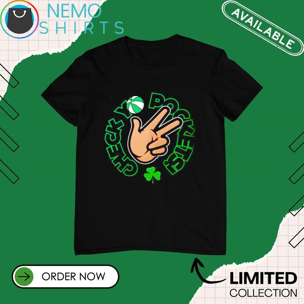 Check yo pockets Boston Celtics - Adult & Kids T-Shirts, Sweatshirts & Hoodies apparel design preview 1