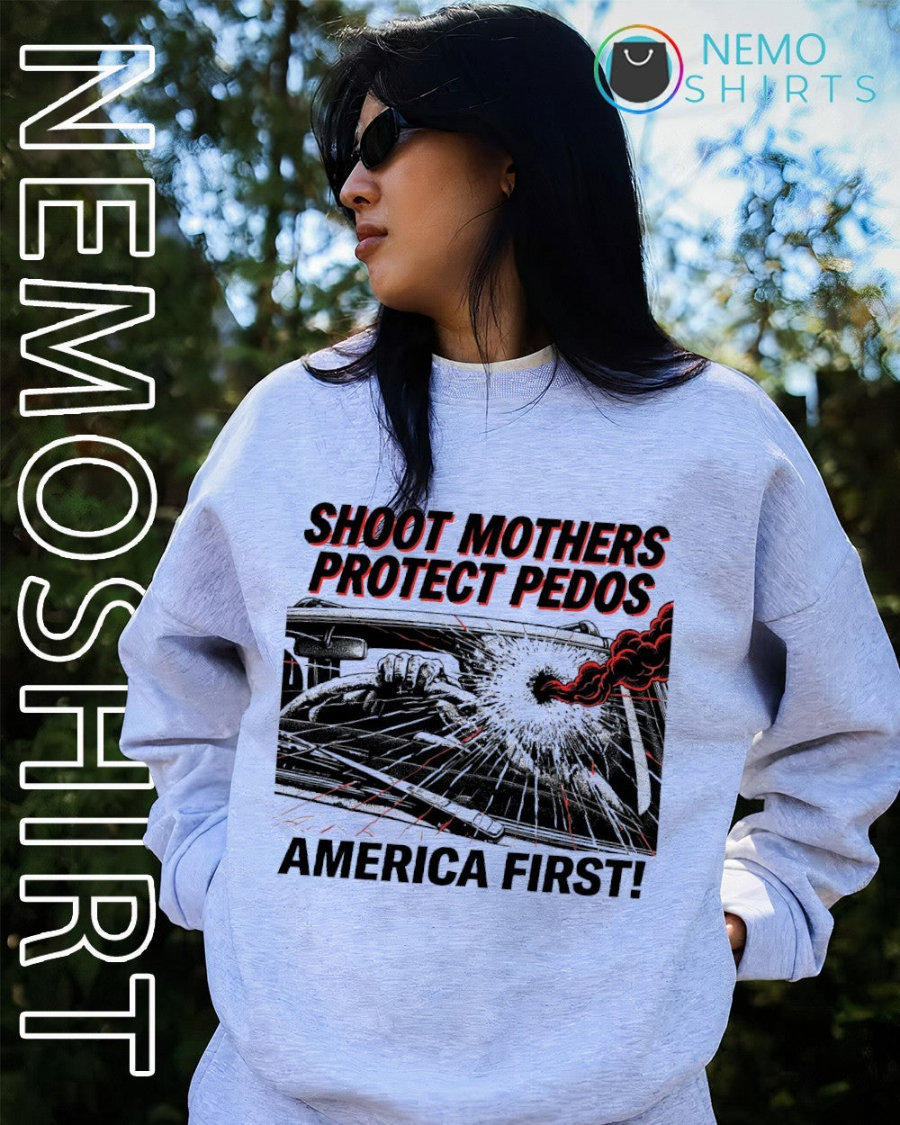 Shoot mother protect pedos America first - Adult & Kids T-Shirts, Sweatshirts & Hoodies apparel design preview 2
