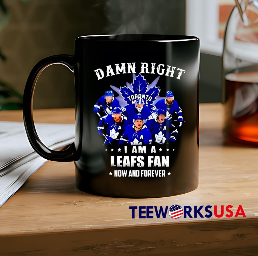 Toronto hockey Damn Right I Am A Leafs Fan Now And - Adult & Kids T-Shirts, Sweatshirts & Hoodies apparel design preview 2