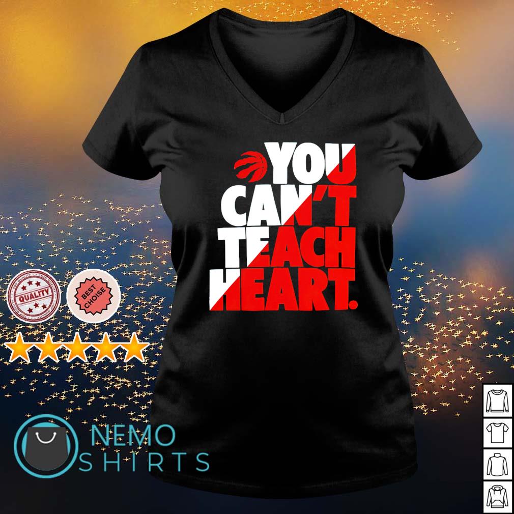 Toronto Raptors you can't teach heart - Adult & Kids T-Shirts, Sweatshirts & Hoodies apparel design preview 5