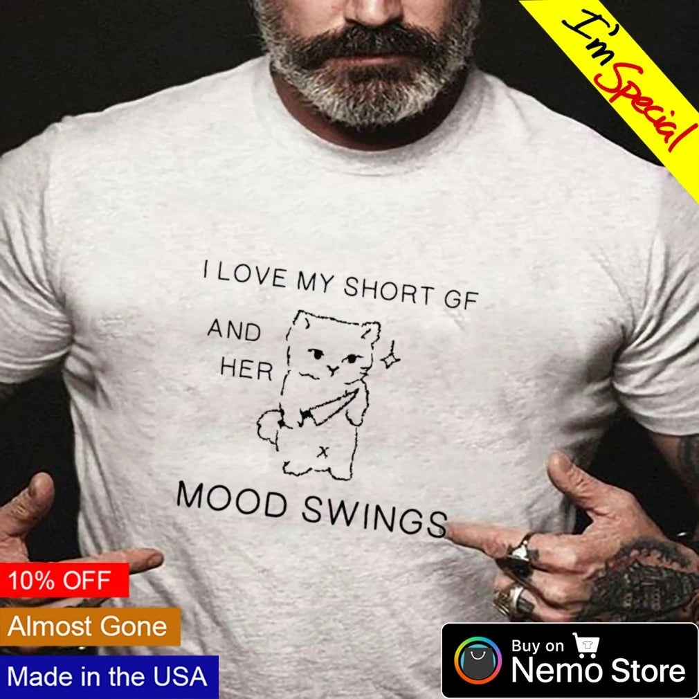 I Love My Short GF and Her Mood Swings Cat - Adult & Kids T-Shirts, Sweatshirts & Hoodies apparel design preview 3