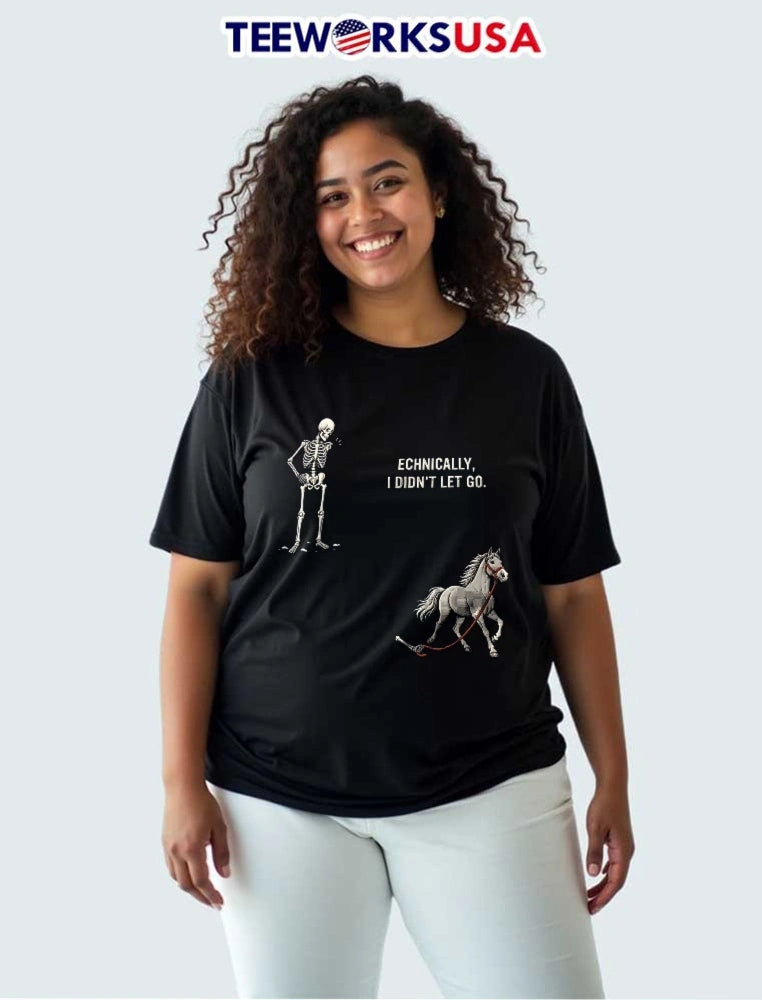 Technically I Didnt Let Go Skeleton Standing White - Adult & Kids T-Shirts, Sweatshirts & Hoodies apparel design preview 3