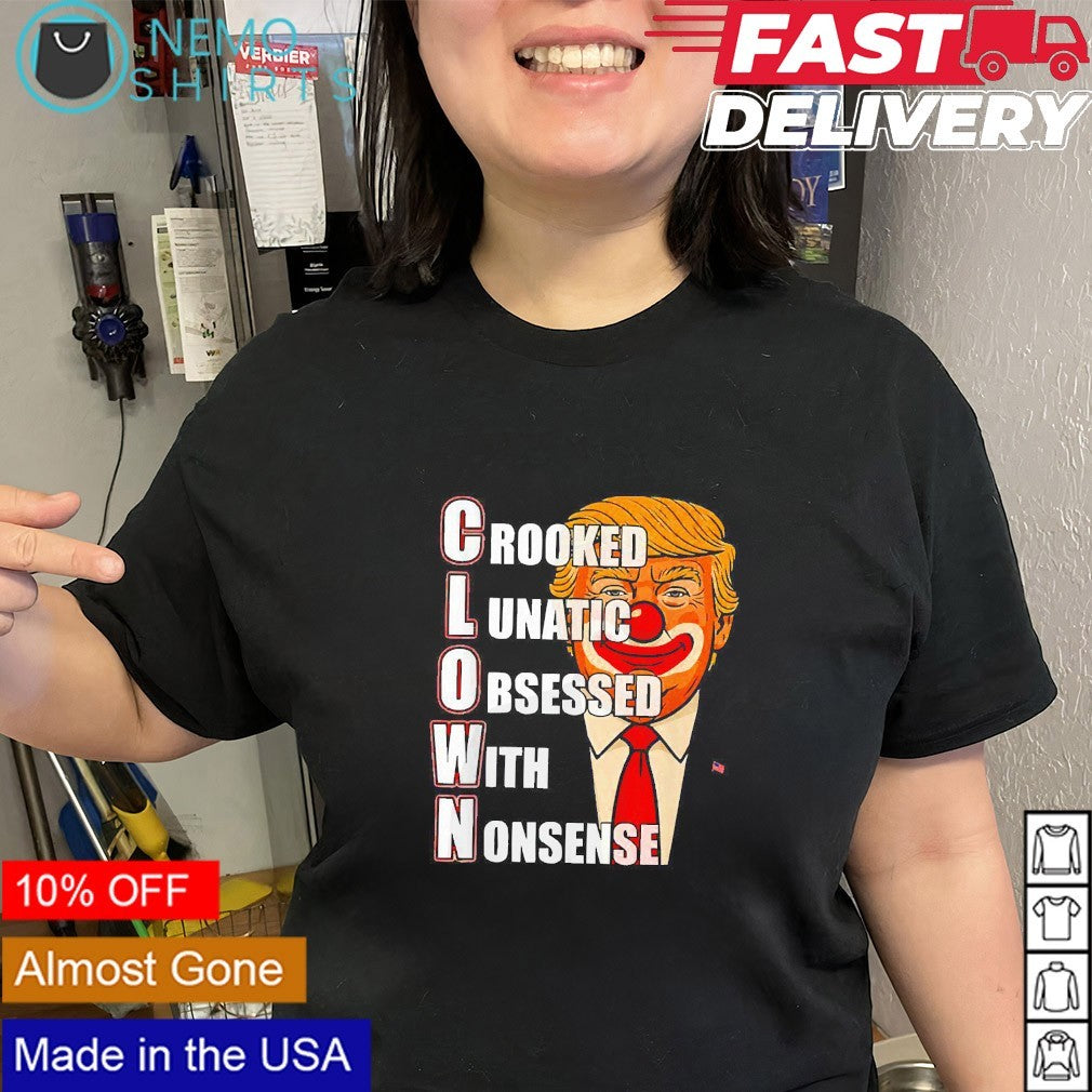 Donald Trump clown crooked lunatic obsessed with - Adult & Kids T-Shirts, Sweatshirts & Hoodies apparel design preview 3