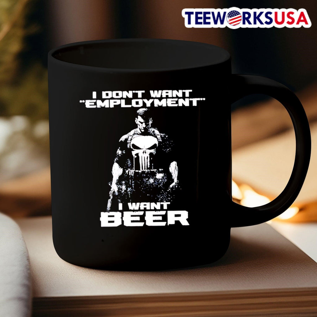 I Don't Want Employment Beer - Adult & Kids T-Shirts, Sweatshirts & Hoodies apparel design preview 3