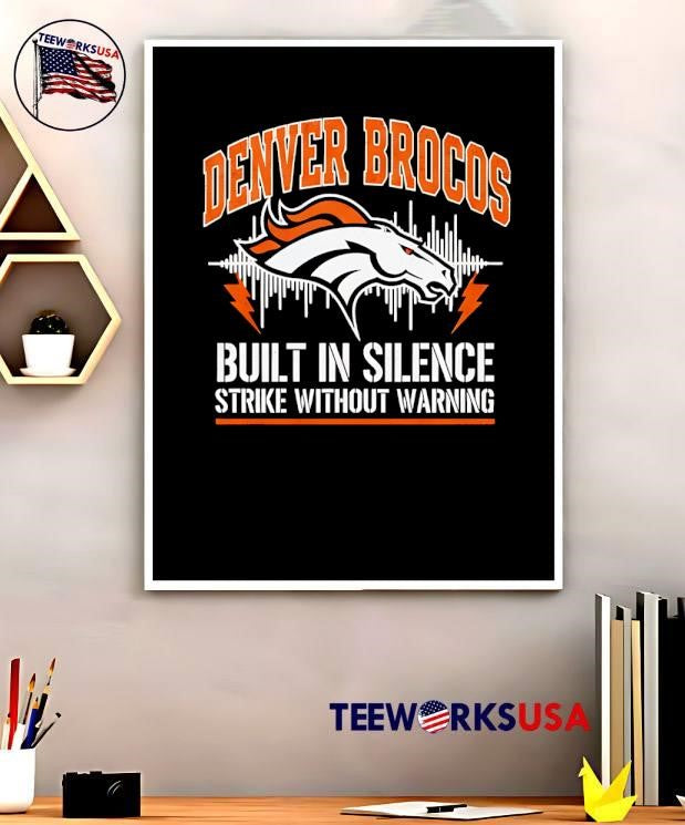 Denver Broncos Built In Silence Strike Without - Adult & Kids T-Shirts, Sweatshirts & Hoodies apparel design preview 5